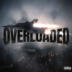 OVERLOADED