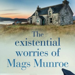 [PDF]   DOWNLOAD The Existential Worries of Mags Munroe The Mags Munroe Series
