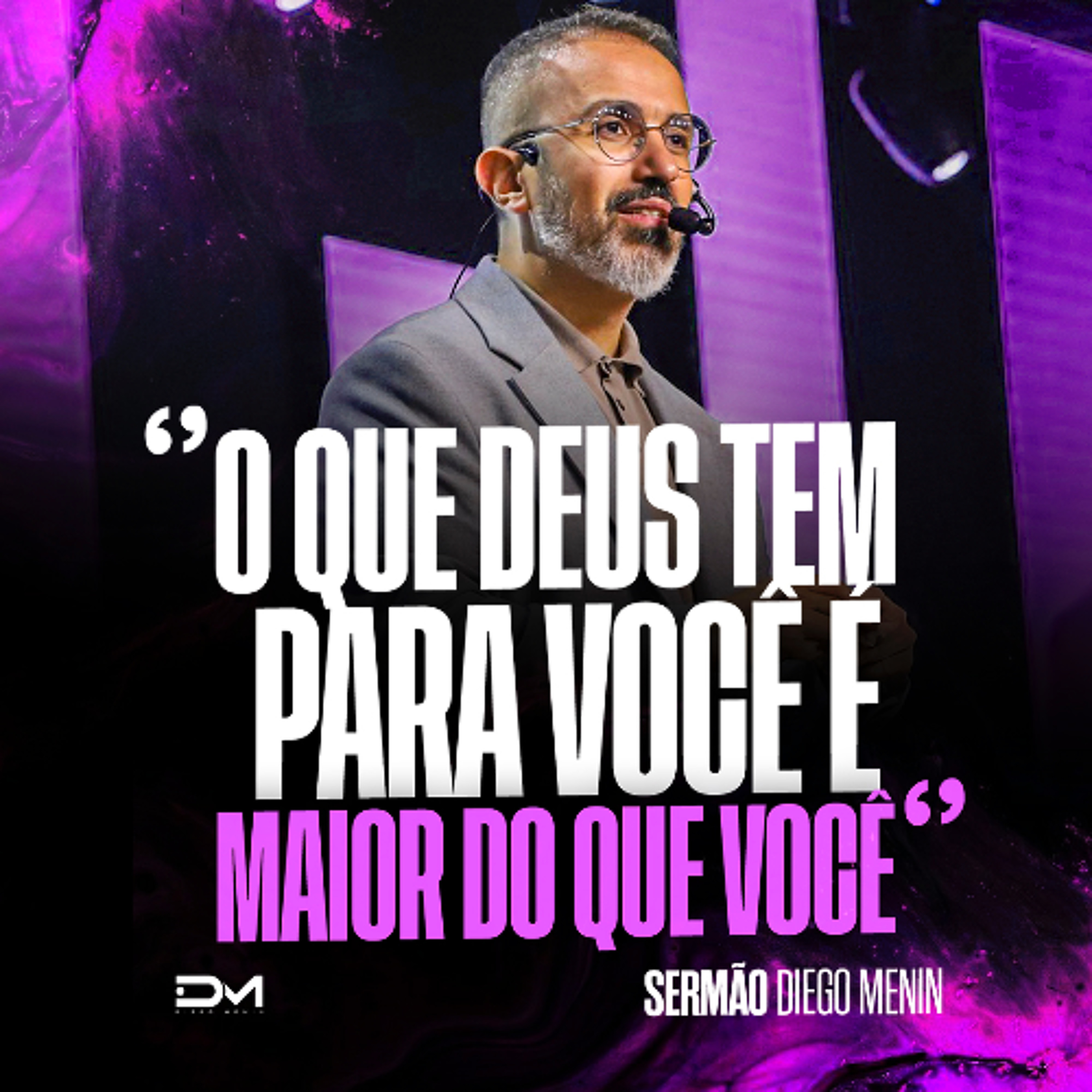 O QUE DEUS TEM PARA VOCÊ É MAIOR DO QUE VOCÊ episode artwork