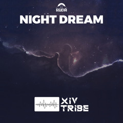 Night Dream - XIV Tribe (Original Mix)@Ruda Records
