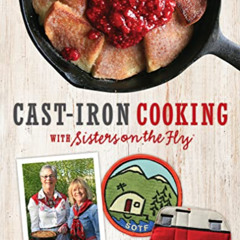 [READ] KINDLE 📙 Cast-Iron Cooking with Sisters on the Fly by  Irene Rawlings [PDF EB