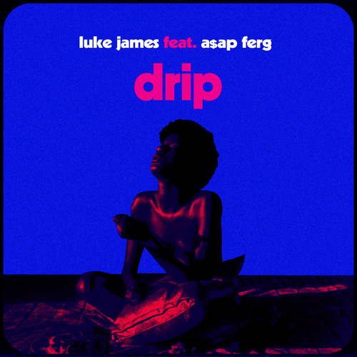 Drip (feat. A$AP Ferg)