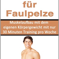 [Read] Online Fitness Für Faulpelze: Muskelaufbau mit  BY : Mike Mosskel