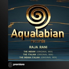 Premiere: Raja Rani - The Indian Italian - Aqualabian Records