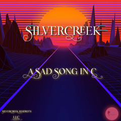SilverCreek - A sad song in C (Single)