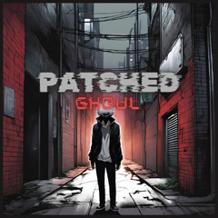 Patched Ghoul [prod. LISKX]