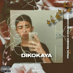 DIKOKAYA (prod. Moneo x pdubcookin)