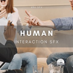 Human Interaction SFX
