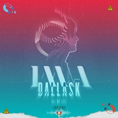 All my life  - Dallask (IMA UK Hardcore Remix)