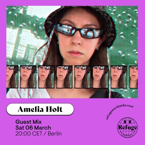 Amelia Holt - Guest Mix March 2021