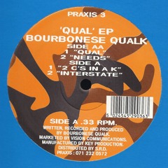 Bourbonese Qualk - Qual [from: Qual EP, Praxis 3, 1993]