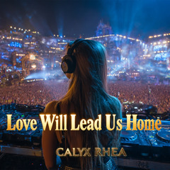 Love Will Lead Us Home