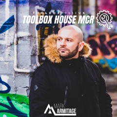 Mark Armitage- Toolbox House MCR - Promo Mix