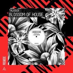 Premiere | Talkbox - Blossom Of House [Me Gusta Records]