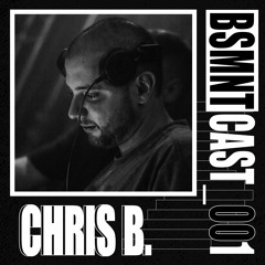 BSMNTCAST_001 - CHRIS B