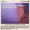 Mister Gostoso's Love Below DJ mix artwork - Electronic music tracklist cover image