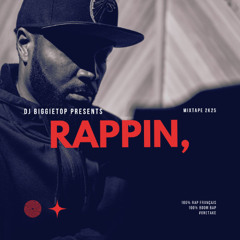 Mixtape Rappin' by DJ Biggietop (2K25) BoomBap