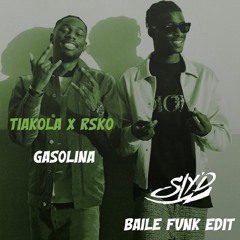 Tiakola ft Rsko - Gasolina (Sly'D Baile Funk Edit)