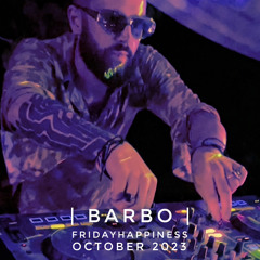 BARBO | FridayHappiness OCT23