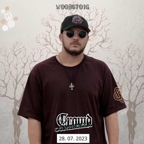 CrowdControlla live @Woodstoig Festival Mainstage (28.07.23)