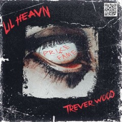 Trever Wood & Lil Heavn - Price 4 Fame