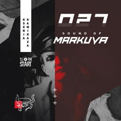 Sound Of Markuva #27 - Ksenia Kamikaza