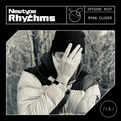 Newtype Rhythms #157 - Special Guest: Ryan Clover