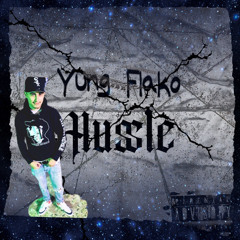 Yung Flako - Hussle  ( Prod by Lil Tapri G )