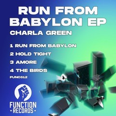 Charla Green - Run From Babylon EP - Func 512
