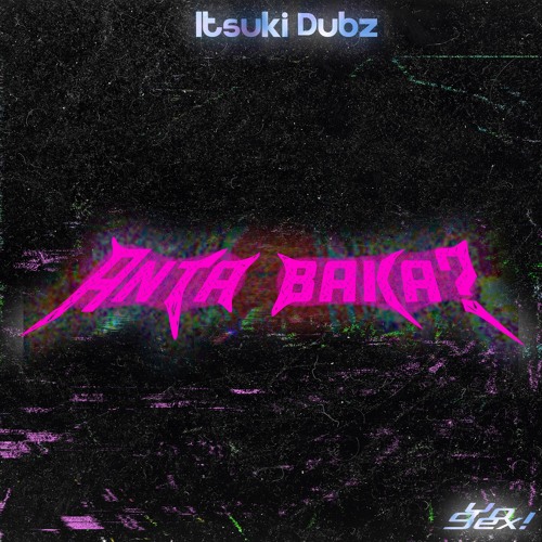 Itsuki Dubz - Anta Baka! [CLIP]