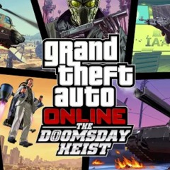 GTA Online- The Doomsday Heist Original Score — CMH Heist Three