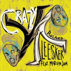 [PREMIERE] > Roland Leesker Feat Marvin Jam - Crazy [Get Physical]