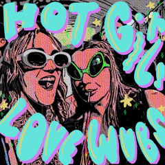 HOT GIRLS LOVE WUBS