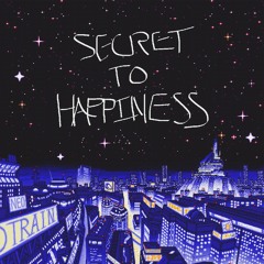 Secret To Happiness
