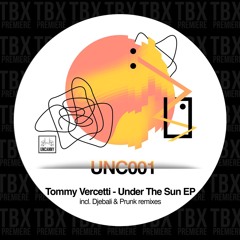 Premiere: Tommy Vercetti - Under The Sun (Djebali DEEP Mix) [UNCANNY]