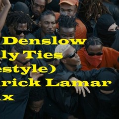 Tony Denslow Family Ties (Freestyle) Kendrick Lamar Remix