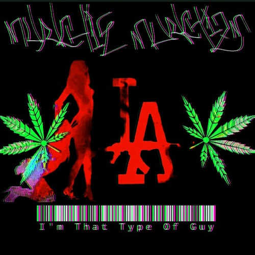 Munchie Munchizm - I'm That Type Of Guy