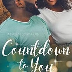 [READ] [EPUB KINDLE PDF EBOOK] Countdown to You (A Back to Love Short Book 2) by Tina