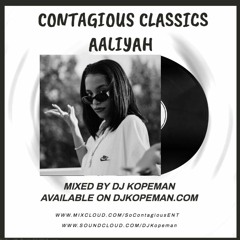 Contagious Classics: Aaliyah Edition