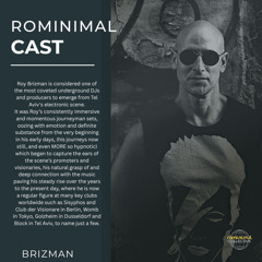 RominimalCast094: Brizman