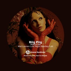Biig Piig - Watch Me (Mat Lunnen Late Night Bootleg Edit)