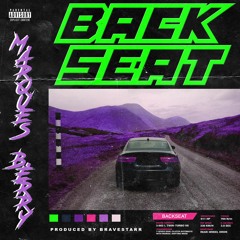 BACK SEAT (prod. Bravestarr)