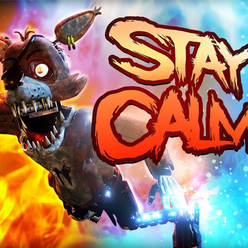 'Stay Calm' Remix/Remake by Foyxx