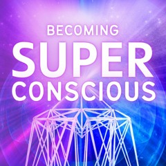 01 Channeling - An Introduction To The Quantum Field - Becoming Superconscious .mp3