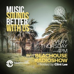 CLINT LEE - BEACHOUSE RADIOSHOW - IBIZA GLOBAL RADIO 10/06/21