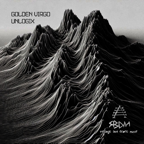SBDM Premiere: Golden Virgo "Unlogix" EP [Strange But Dance Music]
