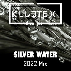 Klubtex - Silver Water Preview