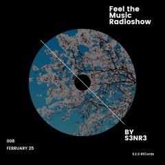 Feel the music Radioshow February 2025 by S3NR3