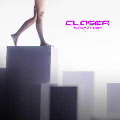 NozyTrip - Closer [Free DL]