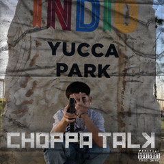 Choppa talk